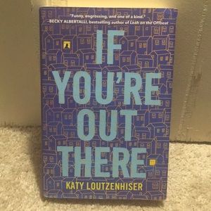If you out there by Katy Loutzenhiser